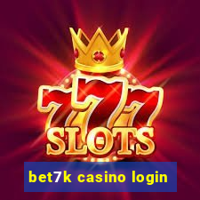 bet7k casino login